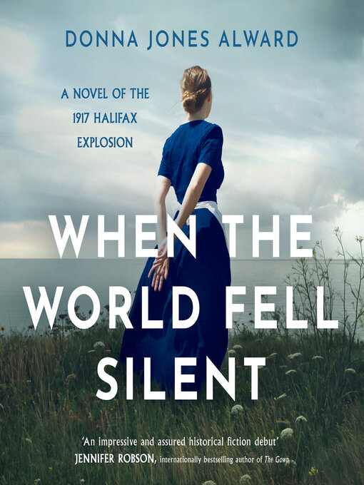 Title details for When the World Fell Silent by Donna Jones Alward - Available